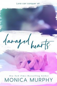 Damaged Hearts - Monica Murphy Read online