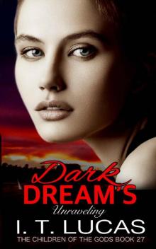 Dark Dream’s Unraveling Read online