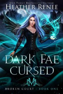Dark Fae Cursed (Broken Court Book 1) Read online