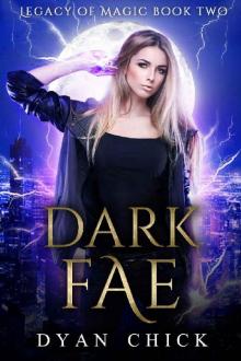 Dark Fae: Legacy of Magic Book Two Read online