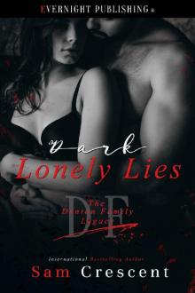 Dark Lonely Lies (The Denton Family Legacy Book 6) Read online