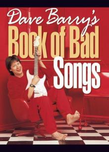 Dave Barry's Book of Bad Songs (Backlist eBook Program) Read online