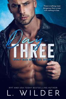 Day Three- A Hitman Romance: What Bad Boys Do Book 1 Read online