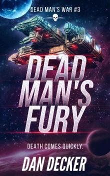 Dead Man's Fury (Dead Man's War Book 3) Read online