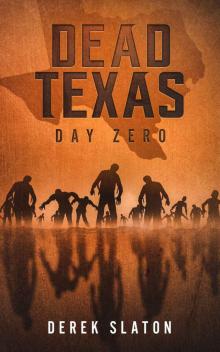 Dead Texas_Day Zero Read online
