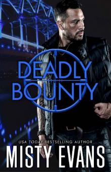 Deadly Bounty: SCVC Taskforce Romantic Suspense Series, Book 11 Read online