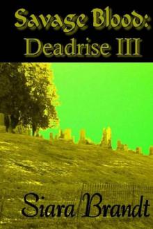 Deadrise (Book 3): Savage Blood Read online