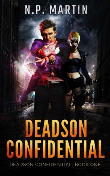 Deadson Confidential: A Drakeverse Urban Fantasy Novel Read online