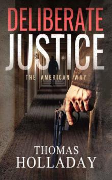 DELIBERATE JUSTICE: The American Way Read online