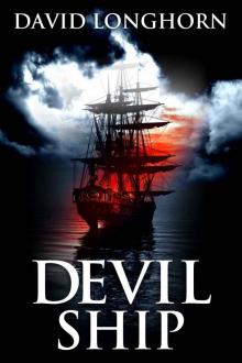 Devil Ship: Supernatural Suspense with Scary & Horrifying Monsters (Devil Ship Series Book 1) Read online