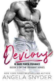 Devious: A Dark Mafia Romance (Deviant Series Book 1) Read online