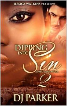 Dipping Into Sin 2: Digging Deeper Into Sin Read online