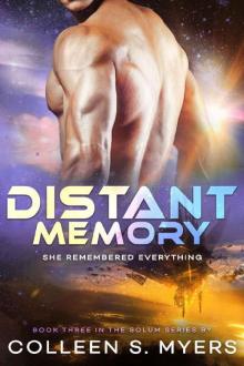 Distant Memory: She remembered everything (Solum Series Book 3) Read online