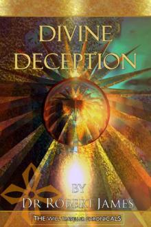 Divine Deception: The Will Traveller Chronicals Read online