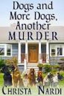 Dogs and More Dogs, Another Murder Read online
