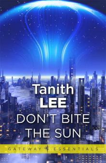 Don't Bite the Sun (Four-BEE Book 1) Read online