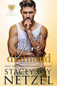 Don't Dare a Diamond (Must Love Diamonds Book 5) Read online