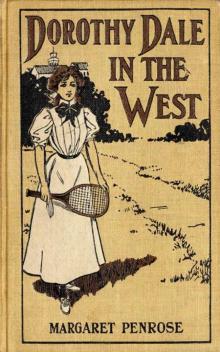 Dorothy Dale in the West Read online