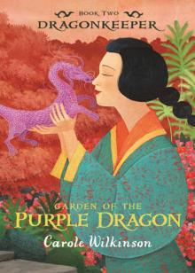 Dragonkeeper 2: Garden of the Purple Dragon Read online