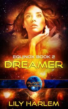 Dreamer: Planet Athion Series (Equinox Book 2) Read online