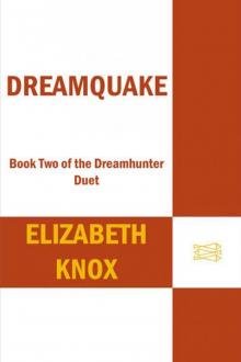 Dreamquake: Book Two of the Dreamhunter Duet
