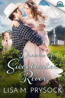 Dreams of Sweetwater River (Whispers In Wyoming Book 3) Read online