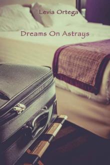 Dreams on Astrays Read online