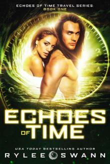 Echoes of Time (Echoes of Time Travel Series: Book One) Read online