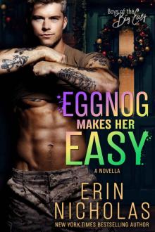 Eggnog Makes Her Easy: A Boys of the Big Easy Holiday novella Read online