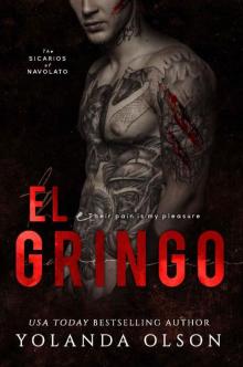 El Gringo (The Sicarios of Navolato Book 3) Read online