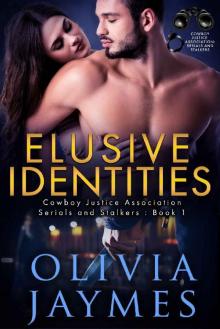 Elusive Identities: Cowboy Justice Association (Serials and Stalkers Book 1) Read online