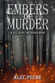 Embers of Murder (Jill Quint, MD, Forensic Pathologist Series Book 12)