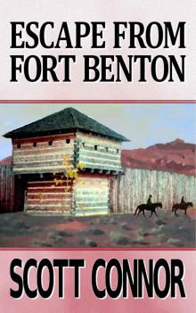 Escape from Fort Benton Read online