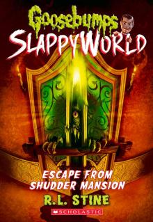 Escape From Shudder Mansion Read online