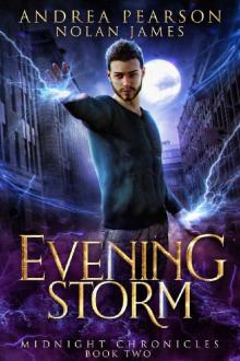 Evening Storm (Midnight Chronicles Book 2) Read online