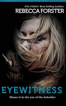 Eyewitness (Thriller/Legal Thriller - #5 The Witness Series) (The Witness Series #5) Read online