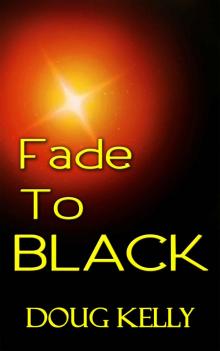 Fade To Black (Into The Darkness Book 2) Read online