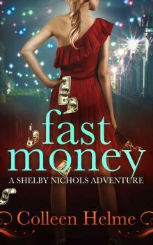 Fast Money: A Shelby Nichols Adventure Read online