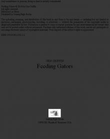 Feeding Gators: Book 1 in the Shiner's Bayou Series Read online