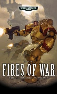 Fires of War - Nick Kyme Read online