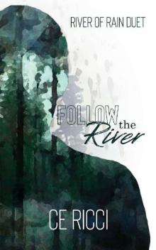 Follow the River (River of Rain Book 1) Read online