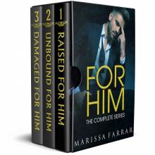 For Him: The Complete Series: A Dark Romance Read online