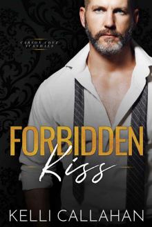 Forbidden Kiss: Carson Cove Scandals Read online
