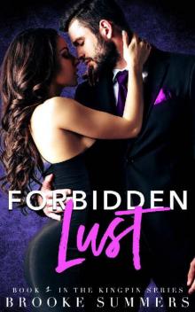 Forbidden Lust (The Kingpin Book 1)