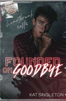 Founded on Goodbye: A Rockstar Romance