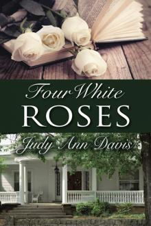 Four White Roses Read online