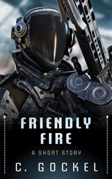 Friendly Fire Read online