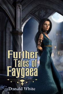 Further Tales of Faygaea Read online