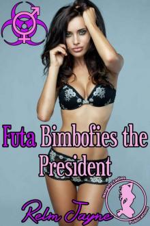 Futa Bimbofies the President Read online