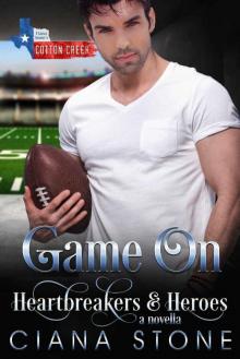 Game On: a book in the Cotton Creek Saga (Heartbreakers & Heroes 9) Read online